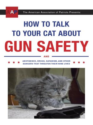 cover image of How to Talk to Your Cat About Gun Safety